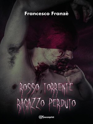 cover image of Rosso Torrente--Ragazzo Perduto